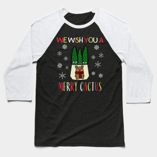 We Wish You A Merry Cactus - Eves Pin Cacti In Christmas Bear Pot Baseball T-Shirt